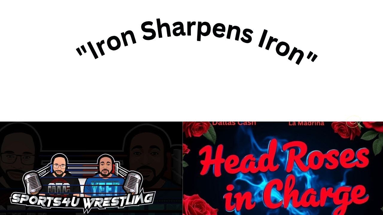 Sports4U wrestling podcast Ep. 11 "Iron Sharpens Iron"