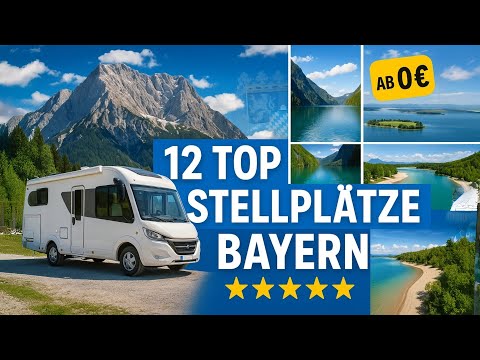 Die schönsten Stellplätze in Bayern entdecken!