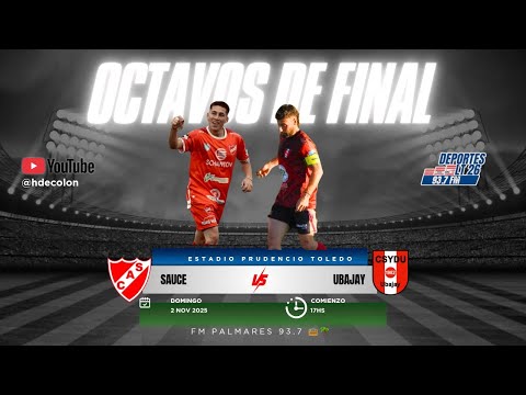 EN VIVO 🔴 Sauce vs Ubajay | Octavos de Final - Liga Departamental Colón ER 2025