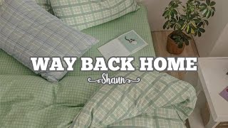 SHAUN - Way Back Home  LIVE English Aesthetic lyri