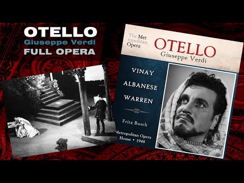 Busch. OTELLO (R. Vinay, L. Albanese, L. Warren) - 1948