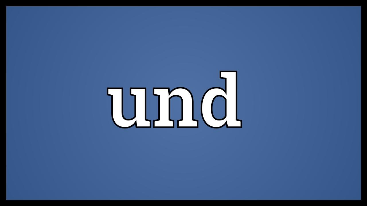 Und Meaning