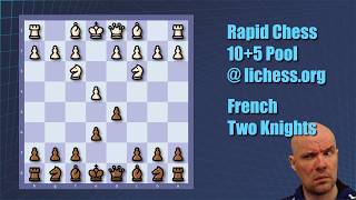 Rapid Chess ep. 100! - French Two Knights