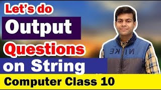 Output Questions in Java (String & Character based) | ICSE Computer