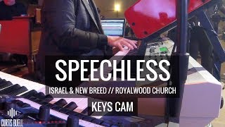 Speechless (LIVE!) Feat. Tauren Wells // Israel Houghton // Keys Cam // Curtis Buell