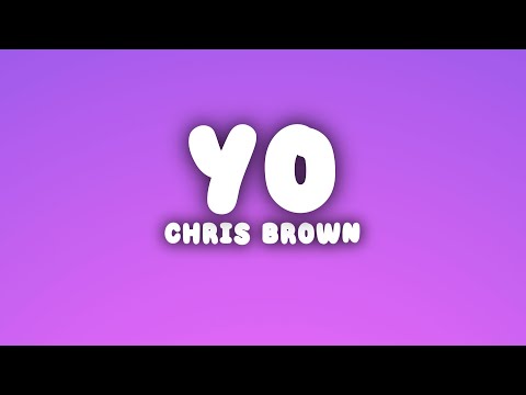 Chris Brown - Yo (Excuse Me Miss) (Lyrics)