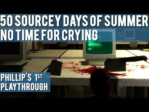 Half-Life 2: No Time for Crying - 1st Playthrough - 50 Sourcey Days of Summer