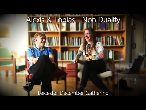 Alexis - Non Duality and Tobias Ricardo - Non Duality