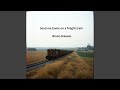 Send me home on a frieght train