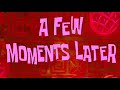 A FEW MOMENTS LATER SPONGEBOB FREE VIDEO NO COPYRIGHT FOR VLOG