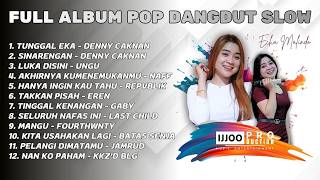 Download lagu Full Album Pop Dangdut - Echa Malindo || Lagu-Lagu Pop Terpopuler || Ijjoo Production Live mp3