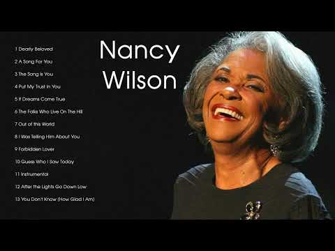 Best Nancy Wilson Songs - Nancy Wilson Greatest Hits Full Album