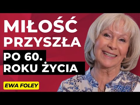 #61"Love came after 60" – guest: Ewa Foley