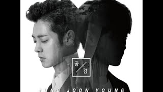 정준영(Jung Joon Young) - 공감(Sympathy)(ft. 서영은: Seo Young Eun)(앨범 버전)√[가사 자막: Lyrics subtitles]