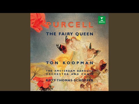 The Fairy Queen, Z. 629, Act 4: Song. "Here's the Summer, Sprightly, Gay"