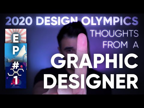 The 2020 Design Olympics // Thoughts from a GRAPHIC DESIGNER ... Ep#1