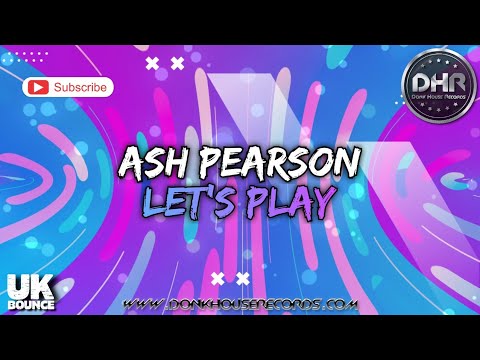 Ash Pearson - Lets Play - DHR