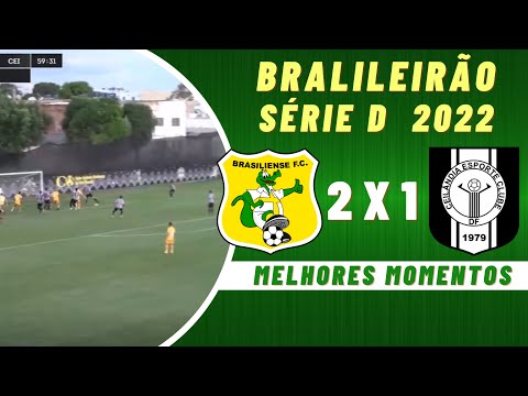 BRASILIENSE 2 X 1 CEILANDIA | BRASILEIRAO SERIE D | 15/05/22