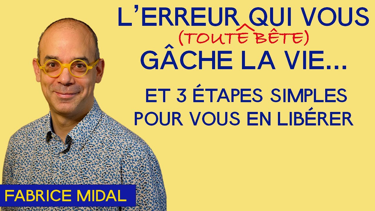 L'erreur que les gens font le plus souvent