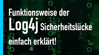 Log4J Sicherheitslücke - einfach erklärt