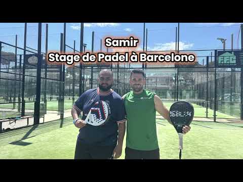 Samir en stage de padel à Barcelone