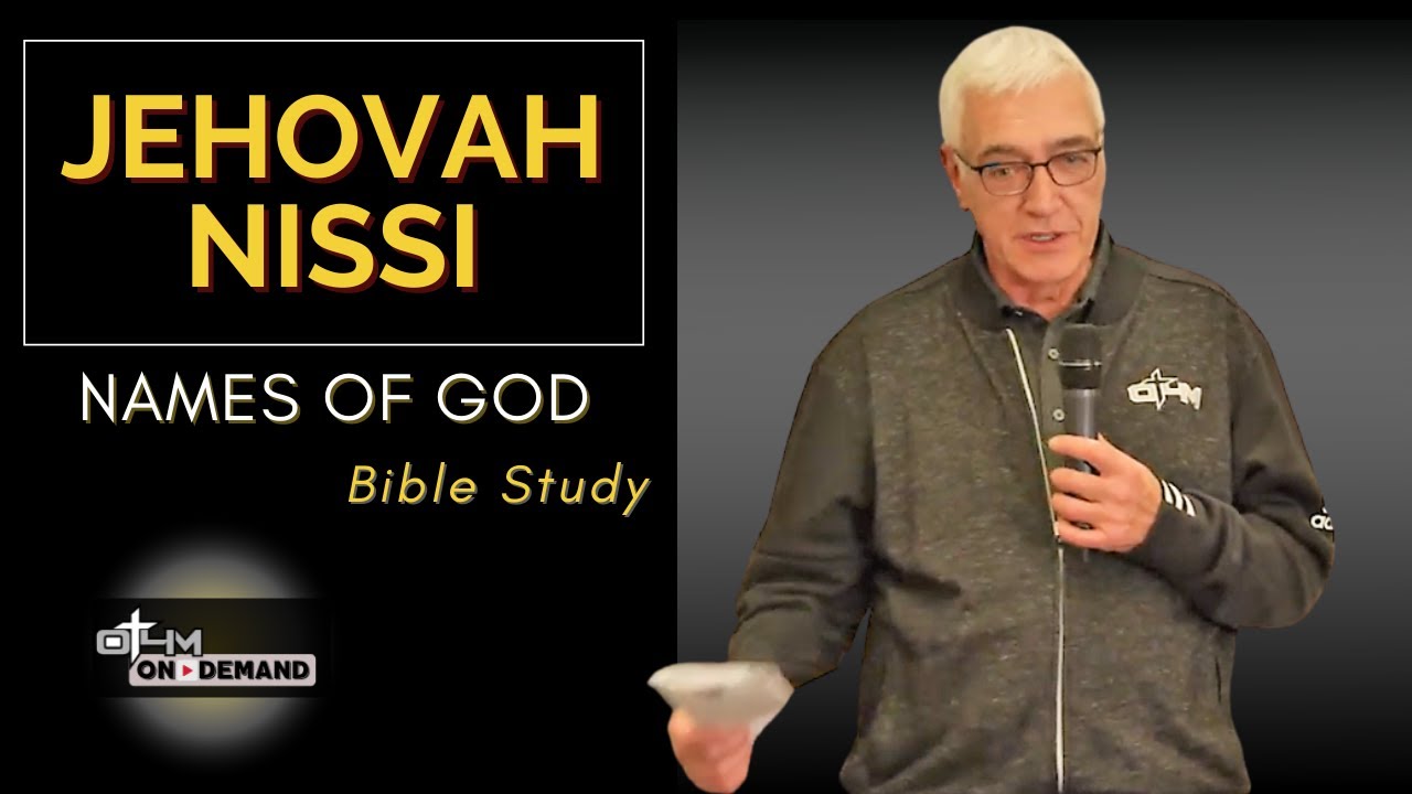 Jehovah Nissi | The Names of God and What Are Their Meanings?