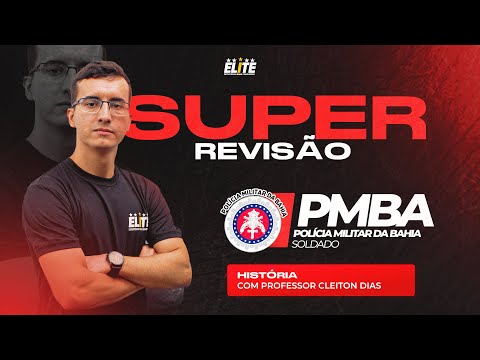Super Revisão PMBA - História com Prof. Cleiton Dias