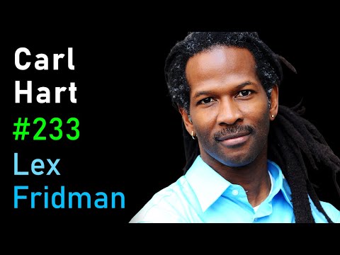 Carl Hart: Heroin, Cocaine, MDMA, Alcohol & the Role of Drugs in Society