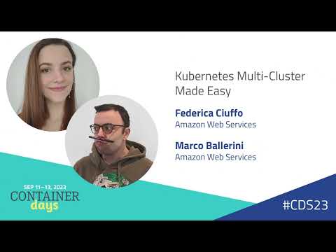 Kubernetes Multi-Cluster Made Easy - Federica Ciuffo and Marco Ballerini