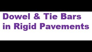 #rigidpavements, #highways, Design of Dowel Bars and Tie Bars in a concrete Pavement