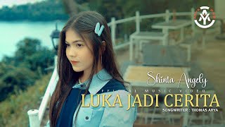 Download lagu Shinta Angely - Luka Jadi Cerita mp3