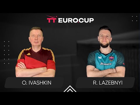 11:15 Oleksandr Ivashkin - Ruslan Lazebnyi 22.08.2025 TT Euro.Cup Ukraine Star. TABLE 3