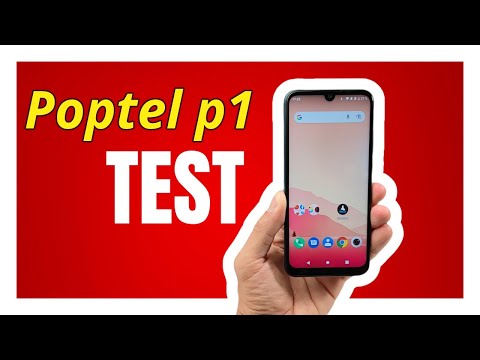 Poptel P1 TEST sympa cette nouvelle marque