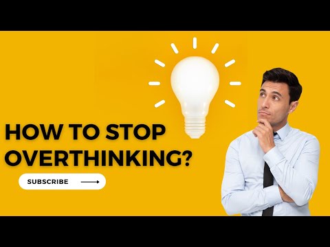 Overthinking No More