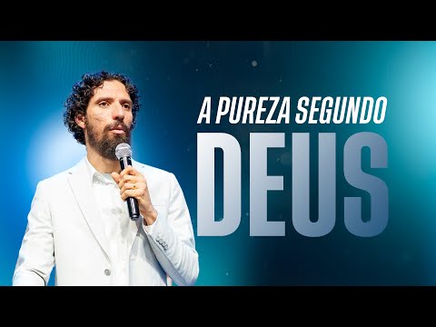 Quem são os puros perante Deus? | Robson Martins