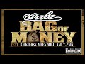 Bag Of Money Feat Rick Ross Meek Mill T Pain