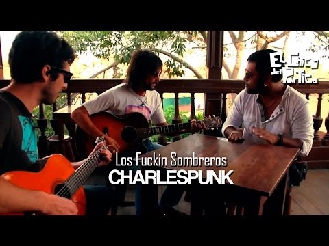 Los Fuckin Sombreros - Charlespunk / El Chico del Pórtico