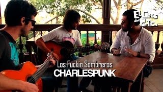 Los Fuckin Sombreros - Charlespunk / El Chico del Pórtico
