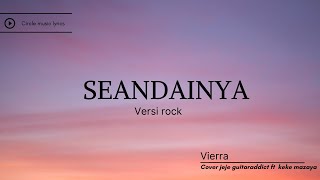 Download lagu Seandainya vierra cover rock jeje guitaraddict ft ... mp3
