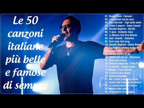 Le 50 Canzoni Italiane Più Belle e Famose Di Sempre - il meglio della musica italiana - Sanremo 2024