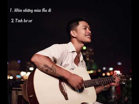 Nhìn những mùa thu đi | Tình bơ vơ - Nguyễn Hùng