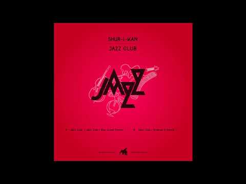 Shur-I-Kan - Jazz Club (Original mix)