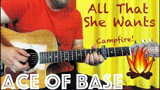 Bust Out Some Ace of Base at a Campfire Near You... All That She Wants Acoustic Guitar Lesson!