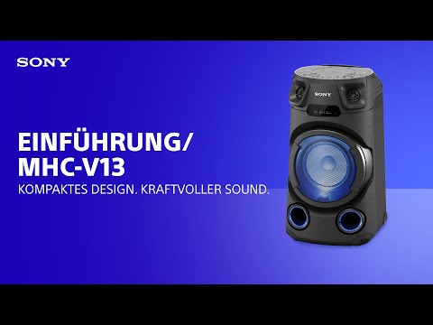 Das leistungsstarke Audio-System MHC-V13 von Sony