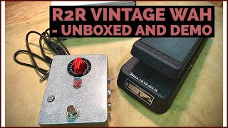Video thumbnail for R2R Electric Vintage Wah - Unbox and Demo by jasonlmusic