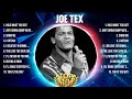 Joe Tex Greatest Hits Full Album ️ Top Songs Full Album ️ Top 10 Hits Of All Time