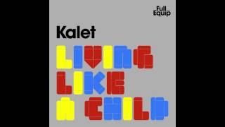 Kalet - Living Like a Child (Edgar De Ramon's Extra Vision)