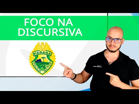 Foco na Discursiva PM/PR: Policial Militar e Soldado Bombeiro - Análise rápida e objetiva do Edital