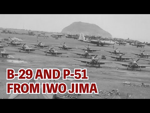 B-29 and P-51 : Forging Air Supremacy from Iwo Jima #history #military #avaition