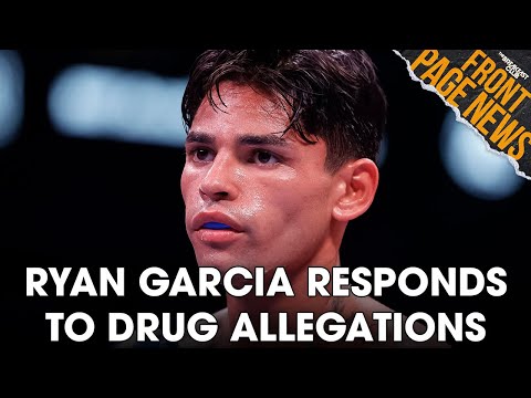 Ryan Garcia Addresses Drug Test, Oscar De La Hoya & Canelo Álvarez Have Heated Exchange +More